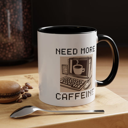 Need More Caffeine Mug (11, 15oz)