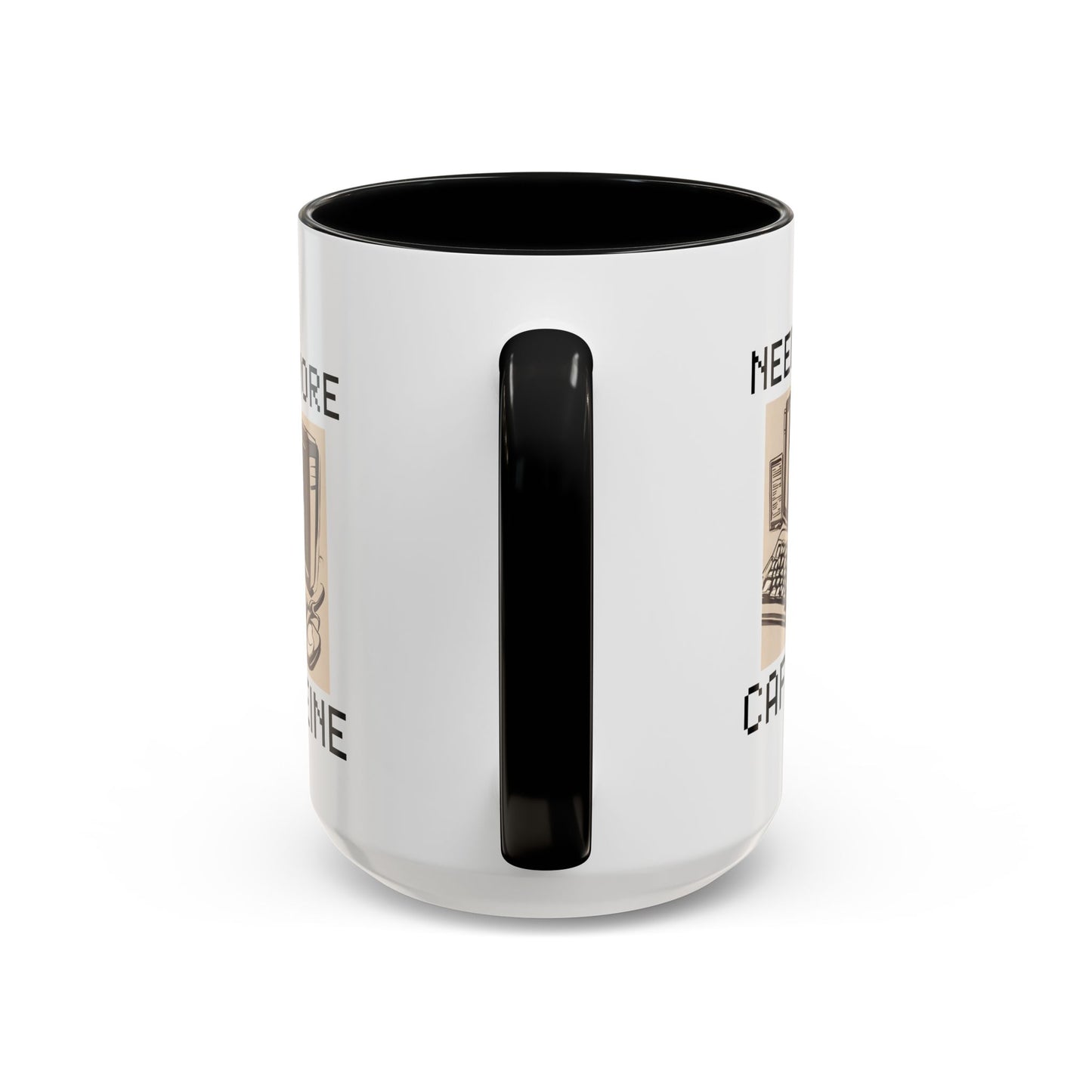 Need More Caffeine Mug (11, 15oz)