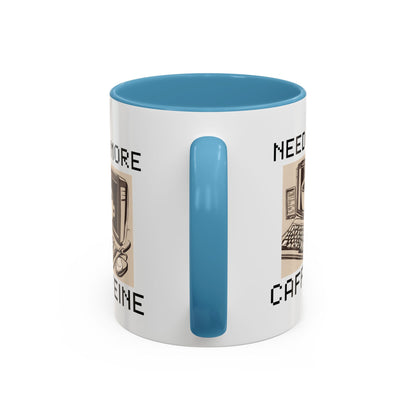 Need More Caffeine Mug (11, 15oz)