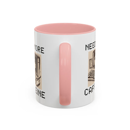 Need More Caffeine Mug (11, 15oz)