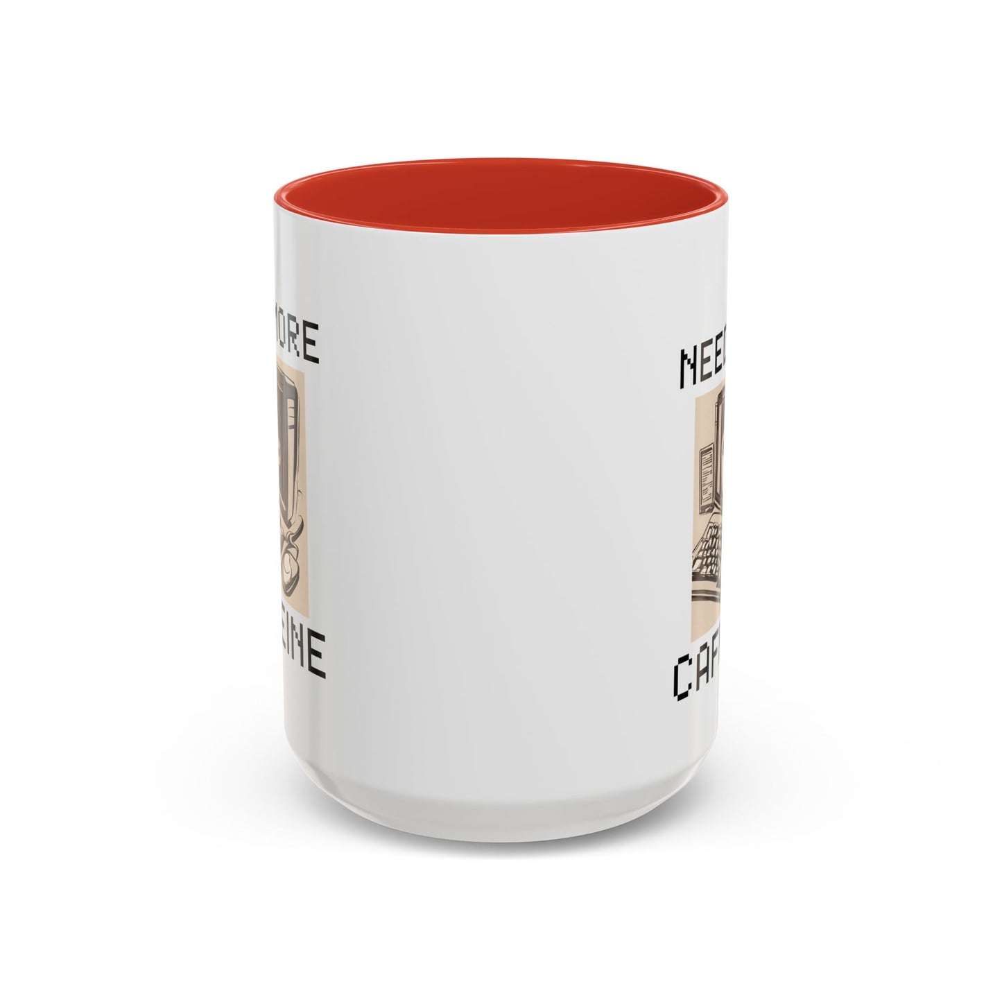 Need More Caffeine Mug (11, 15oz)