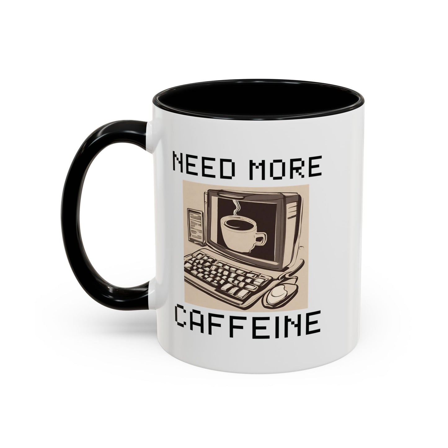 Need More Caffeine Mug (11, 15oz)