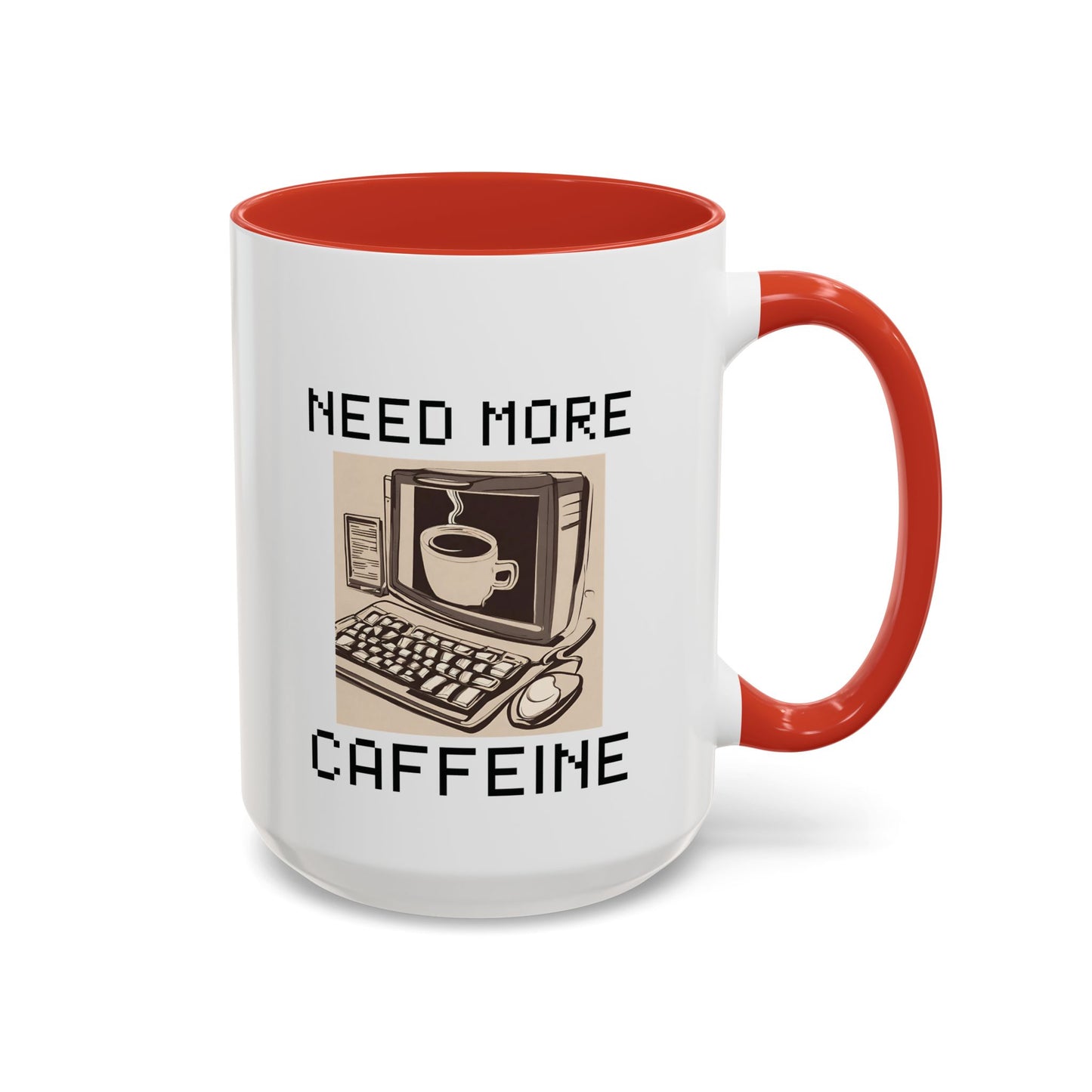 Need More Caffeine Mug (11, 15oz)