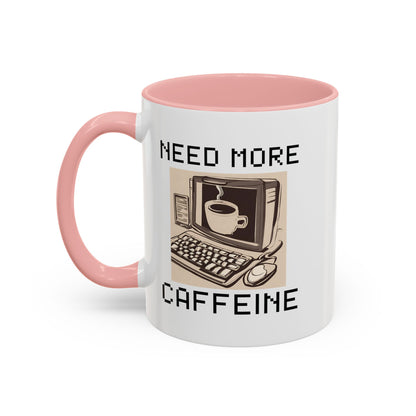 Need More Caffeine Mug (11, 15oz)