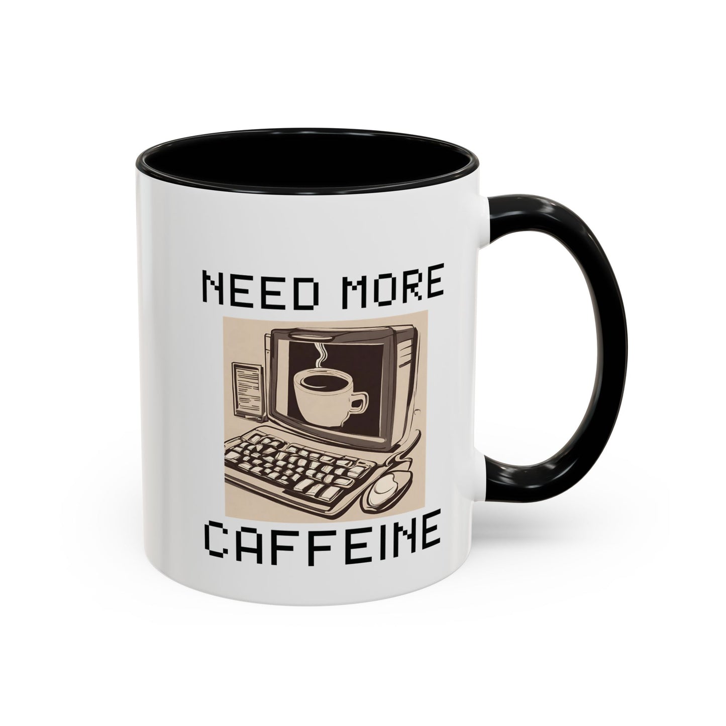 Need More Caffeine Mug (11, 15oz)