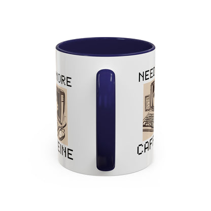 Need More Caffeine Mug (11, 15oz)