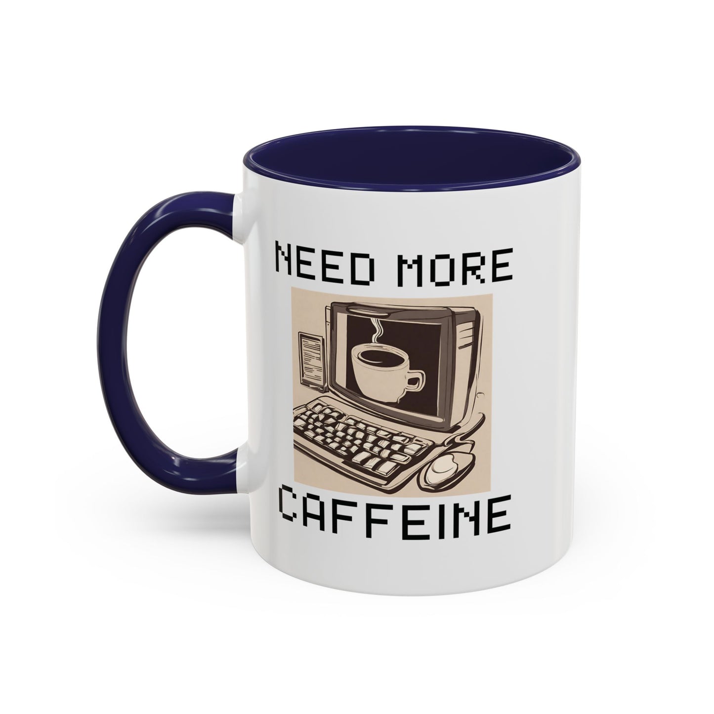 Need More Caffeine Mug (11, 15oz)